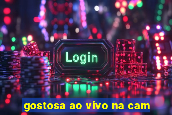 gostosa ao vivo na cam